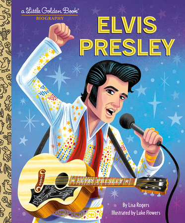 Elvis Presley: Biography (Little Golden Book)