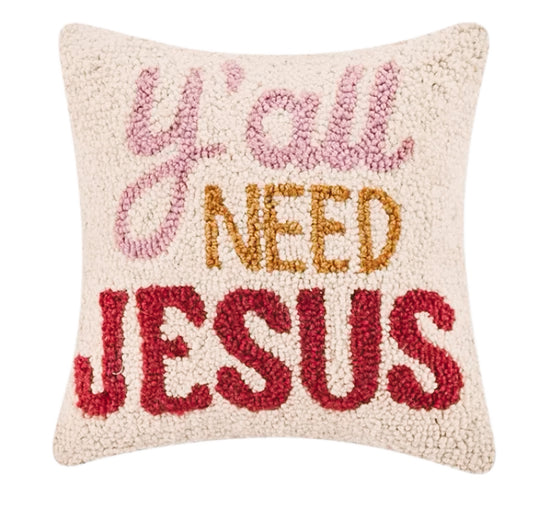 Y'all Need Jesus Hook Pillow